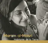 Habitante de la terre : 32 poèmes extraits du recueil Je te menace d'une colombe blanche - Maram al- Masri