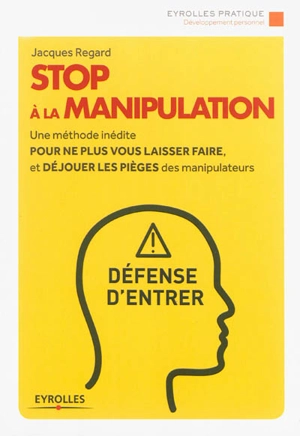 Stop à la manipulation - Jacques Regard