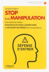 Stop à la manipulation - Jacques Regard