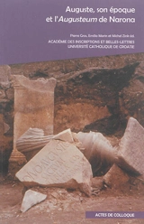 Auguste, son époque et l'Augusteum de Narona : actes du colloque