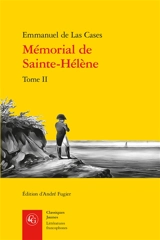 Mémorial de Sainte-Hélène. Vol. 2 - Emmanuel de Las Cases