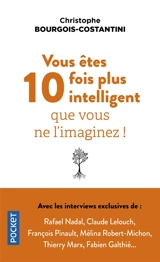 Vous êtes 10 fois plus intelligent que vous ne l'imaginez ! - Chris Costantini
