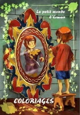 Le petit monde d'Erwan : coloriages - Nicolas Le Tutour