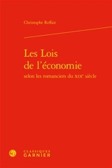 Les lois de l'économie, selon les romanciers du XIXe siècle - Christophe Reffait