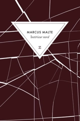 Intérieur nord - Marcus Malte