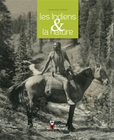 Les Indiens & la nature - Françoise Perriot