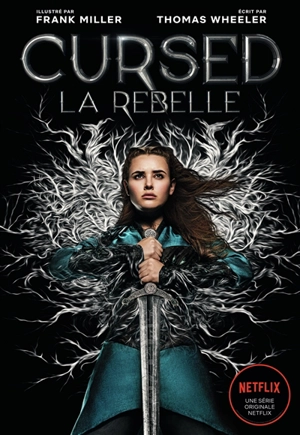 Cursed : la rebelle - Thomas Wheeler