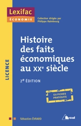 Histoire des faits économiques au XXe siècle - Sébastien Evrard