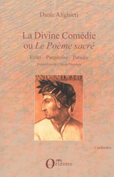 La divine comédie ou Le poème sacré - Dante Alighieri