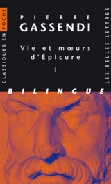Vie et moeurs d'Epicure - Pierre Gassendi