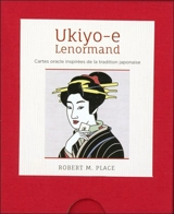 Ukiyo-e Lenormand : cartes oracle inspirées de la tradition japonaise - Robert M. Place