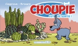 Choupie. Vol. 2. Choupie est de sortie ! - Christophe Cazenove
