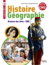 Histoire géographie, histoire des arts, EMC : CM2, cycle 3 : nouveaux programmes - Jean-Marie Bryant