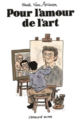 Pour l'amour de l'art - Noah Van Sciver