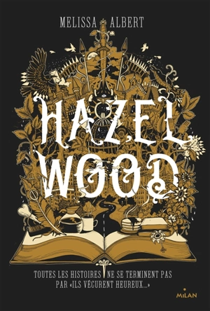 Hazel Wood - Melissa Albert