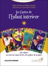 Les cartes de l'enfant intérieur : une odyssée au coeur des contes de fées, des mythes, de la nature - Isha Lerner