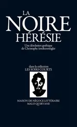 La noire hérésie - Christophe-Luc Smokenmögler