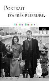 Portrait d'après blessure - Hélène Gestern