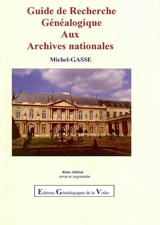 Guide de recherche généalogique aux Archives nationales - Michel-Gasse