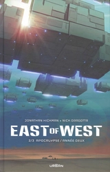 East of West. Vol. 2. Apocalypse : année deux - Jonathan Hickman