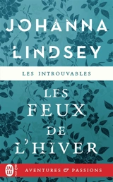 Les feux de l'hiver - Johanna Lindsey