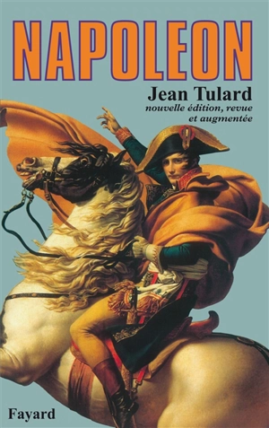 Napoléon ou le Mythe du sauveur - Jean Tulard