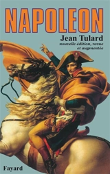 Napoléon ou le Mythe du sauveur - Jean Tulard