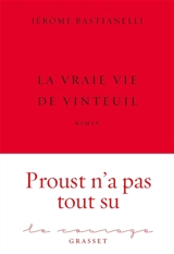 La vraie vie de Vinteuil - Jérôme Bastianelli