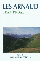 Les Arnaud. Vol. 1 - Jean Proal