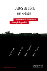 Tueurs en série sur le divan : Guy Georges, Thierry Paulin, Michel Fourniret, Marcel Petiot - Jean-Benoît Dumonteix