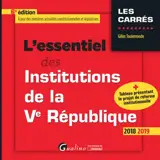 L'essentiel des institutions de la Ve République : 2018-2019 - Gilles Toulemonde