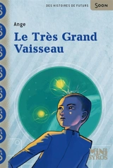 Le très grand vaisseau - Ange