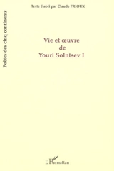 Vie et oeuvre de Youri Solntsev. Vol. 1 - Youri Solntsev