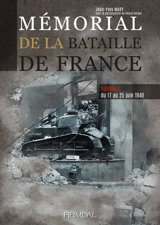 Mémorial de la bataille de France. Vol. 4. Du 17 au 25 juin 1940 - Jean-Yves Mary