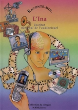 L'INA : Institut national de l'audiovisuel - Marie Dewavrin