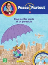 Deux petites souris et un parapluie : suivi de Le parfumeur de la rue des fleurs - Annie Langlois