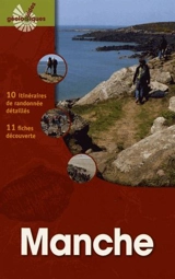 Manche : 10 itinéraires de randonnée détaillés, 11 fiches découverte - Jacques Avoine