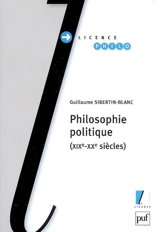 Philosophie politique (XIXe-XXe siècles) - Guillaume Sibertin-Blanc