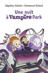 Une nuit à Vampire Park - Ségolène Valente