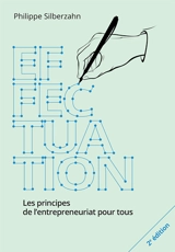 Effectuation : les principes de l'entrepreneuriat pour tous - Philippe Silberzahn