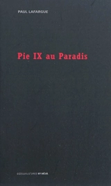 Pie IX au paradis - Paul Lafargue