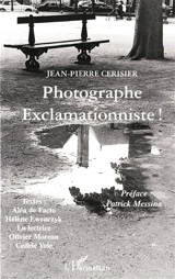 Photographe exclamationniste ! - Jean-Pierre Cerisier