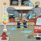 Les pompiers - Stéphanie Ledu