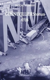 Gennevilliers roman 0708 - Pascal Rambert