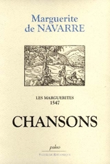Les Marguerites, 1547. Vol. 3. Chansons - Marguerite d'Angoulême