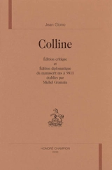 Colline : édition critique et édition diplomatique du manuscrit ms A 9811 - Jean Giono