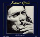 Skol Vreizh, n° 40. Xavier Grall : 2, Regard sur un écrivain - Annie Kerhervé