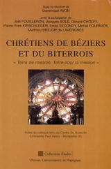 Chrétiens de Béziers et du Biterrois : terre de mission, terre pour la mission : actes du colloque tenu au Centre Du Guesclin (Université Paul Valéry, Montpellier) III, Université et recherche en Biterrois, 30 novembre 2002, - Rencontres de Béziers (13 ; 2002)