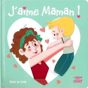 J'aime maman ! - Katia De Conti