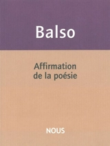 Affirmation de la poésie - Judith Balso